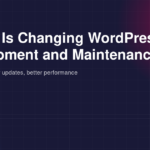 How AI Is Changing WordPress Development and Maintenance
